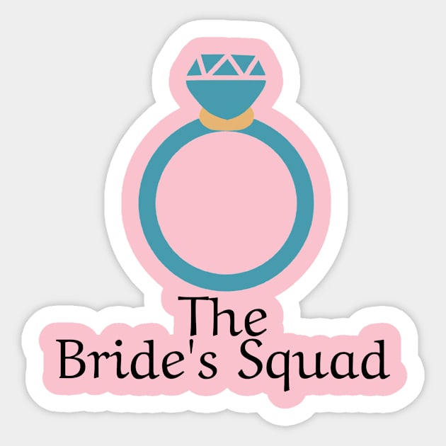 The Bride's Squad Bachelorette Party Sticker by Jack's Shirts